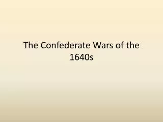 The Confederate Wars of the 1640s