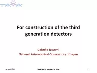 For construction of the third generation detectors