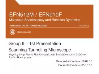 EFN512M / EFN010F Molecular Spectroscopy and Reaction Dynamics