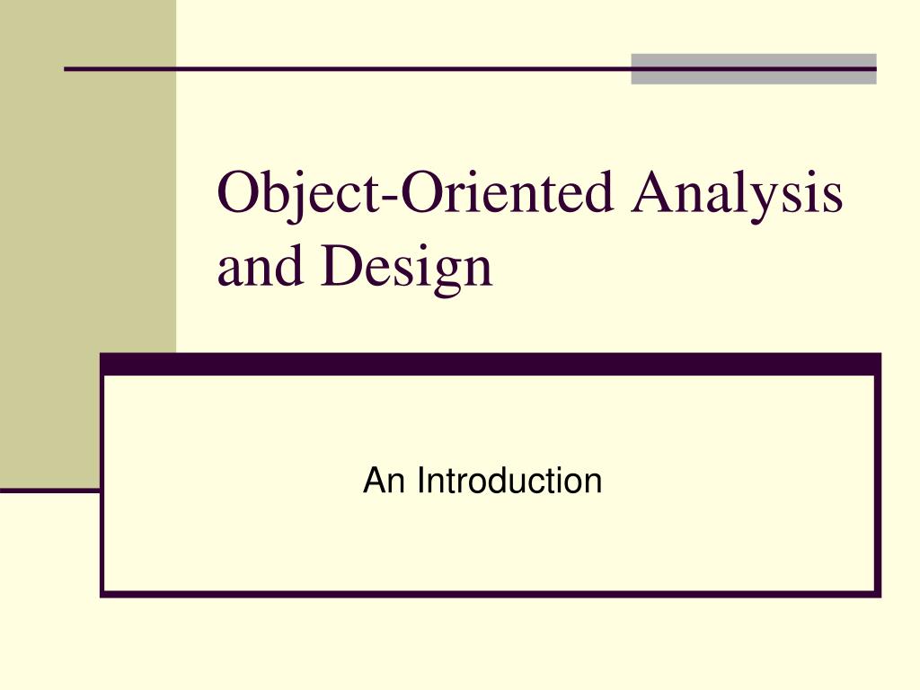 PPT - Object-Oriented Analysis and Design PowerPoint Presentation, free ...