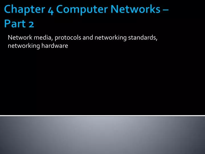 network media protocols and networking standards networking hardware