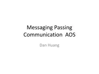 Messaging Passing Communication AOS