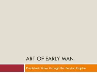 Art of Early Man