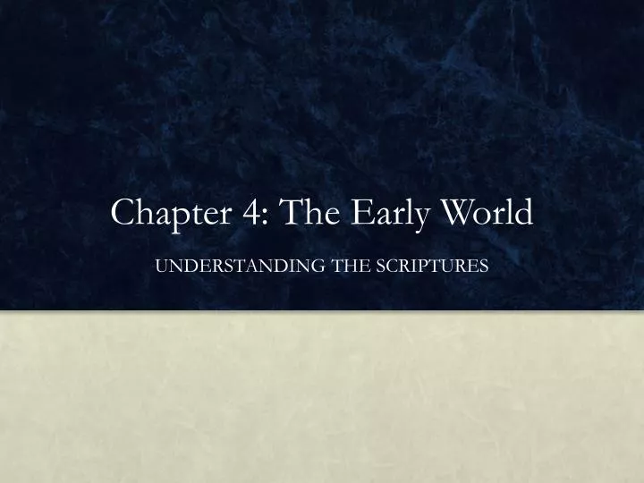 chapter 4 the early world