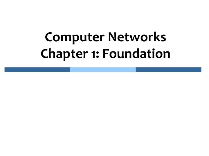 computer networks chapter 1 foundation
