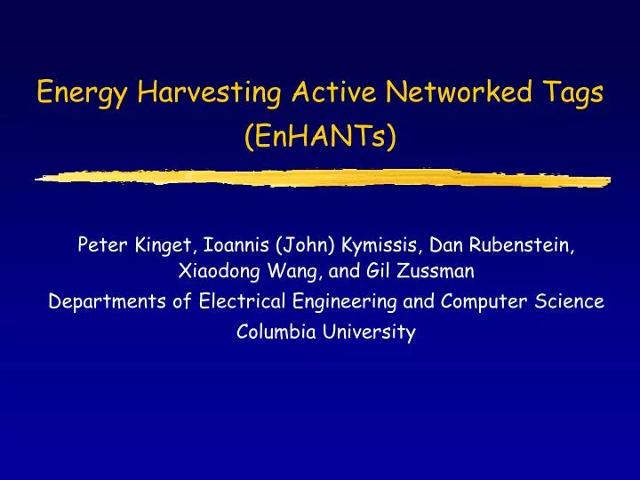 energy harvesting active networked tags enhants