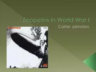 Zeppelins in World War I