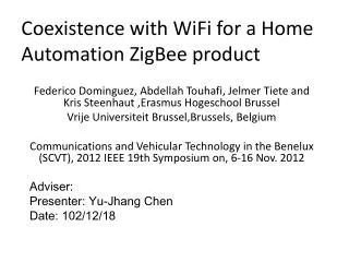 Coexistence with WiFi for a Home Automation ZigBee product