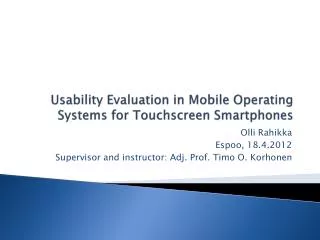 Usability Evaluation in Mobile Operating Systems for Touchscreen Smartphones