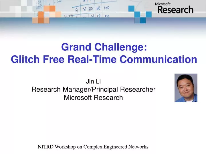 grand challenge glitch free real time communication