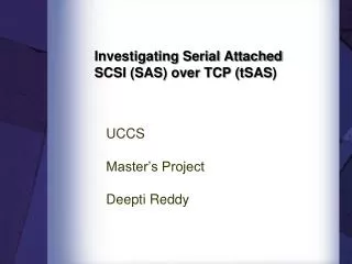 Investigating Serial Attached SCSI (SAS) over TCP ( tSAS )