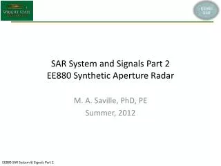 SAR System and Signals Part 2 EE880 Synthetic Aperture Radar