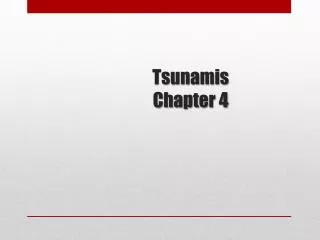 Tsunamis Chapter 4
