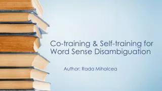 Co-training &amp; Self-training for Word Sense Disambiguation