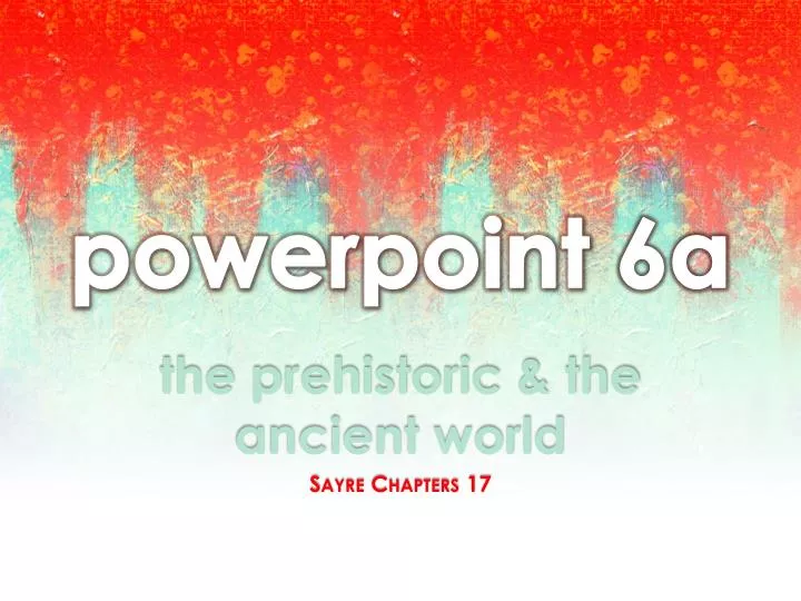 powerpoint 6a