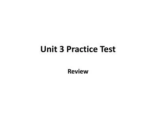 Unit 3 Practice Test