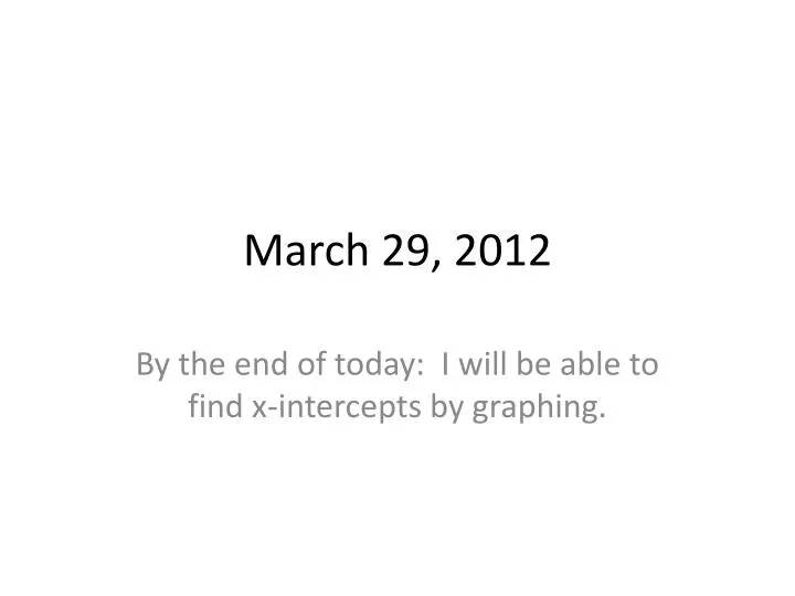 march 29 2012