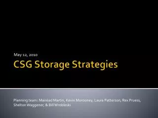 CSG Storage Strategies