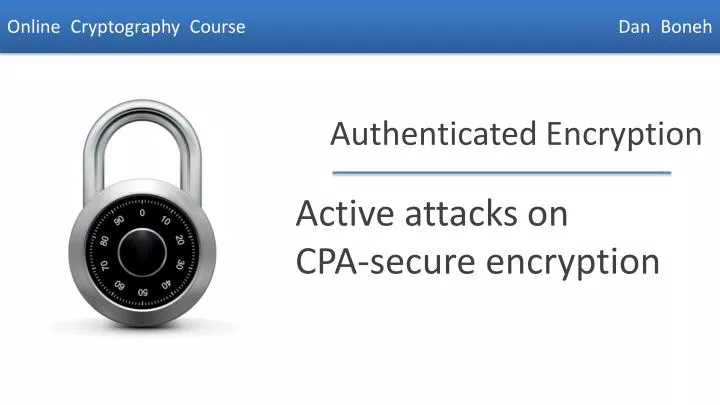 active attacks on cpa secure encryption