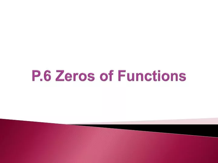 p 6 zeros of functions