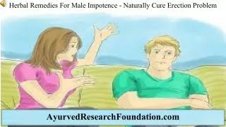 Herbal Remedies For Male Impotence - Naturally Cure Erection