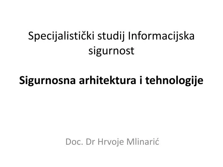 specijalisti ki studij informacijska sigurnost sigurnosna arhitektura i tehnologije