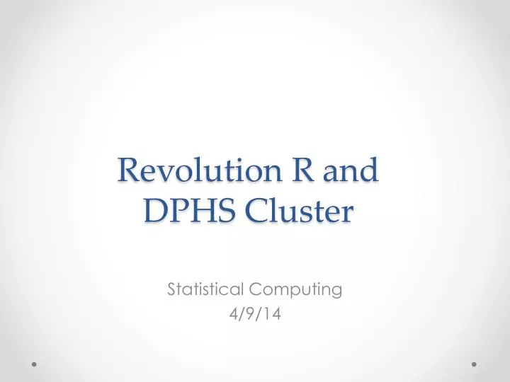 revolution r and dphs cluster