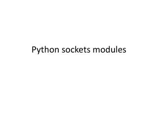Python sockets modules