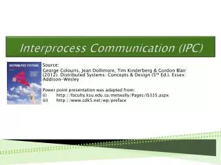 Interprocess Communication (IPC)