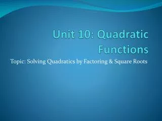 Unit 10: Quadratic Functions