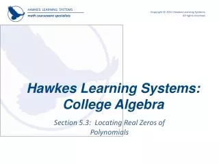 Hawkes Learning Systems: College Algebra