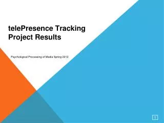 telePresence Tracking Project Results