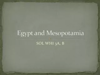 Egypt and Mesopotamia