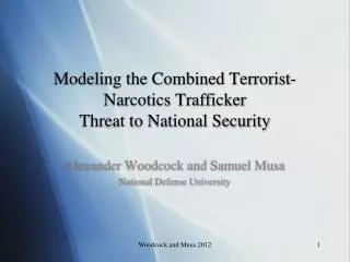 Modeling the Combined Terrorist-Narcotics Trafficker Threat to National Security