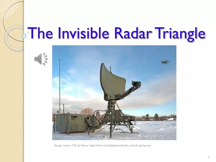 the invisible radar triangle