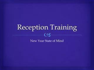 Reception Training