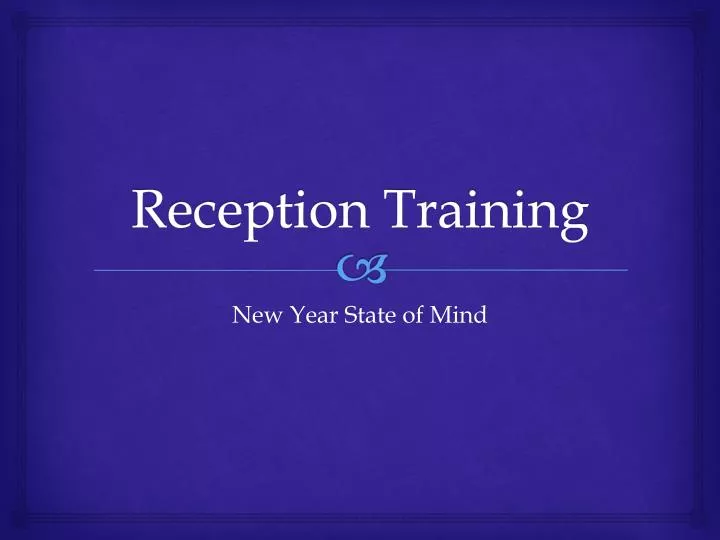 reception training