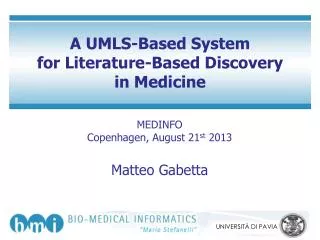 A UMLS- Based System for Literature-Based Discovery in Medicine