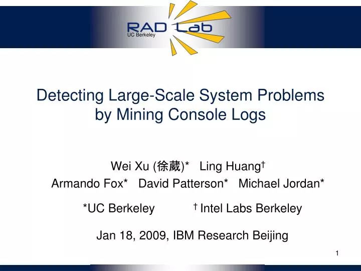 detecting large scale system problems by mining console logs