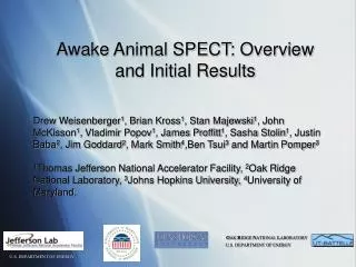 Awake Animal SPECT: Overview and Initial Results