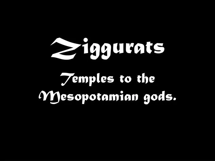 ziggurats