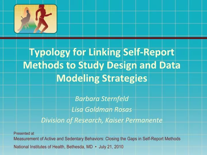 typology for linking self report methods to study design and data modeling strategies