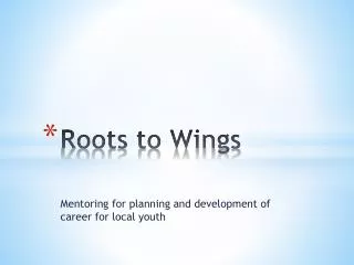 Roots to Wings