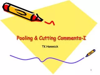 Pooling &amp; Cutting Comments-I