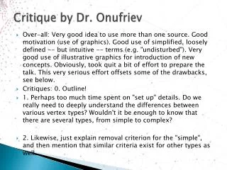Critique by Dr. Onufriev