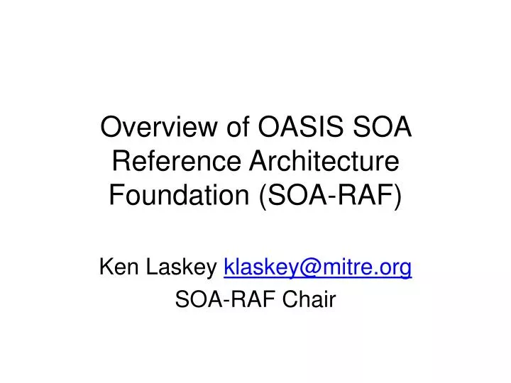 overview of oasis soa reference architecture foundation soa raf
