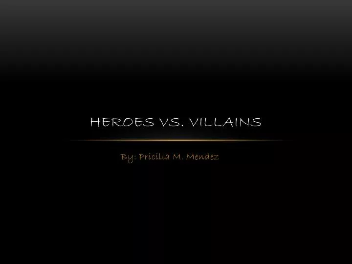 heroes vs villains