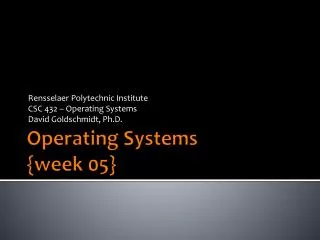Operating Systems {week 05}