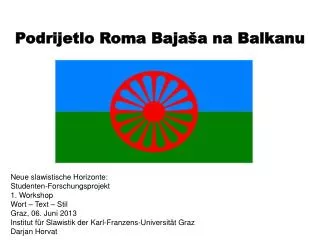 podrijetlo roma baja a na balkanu