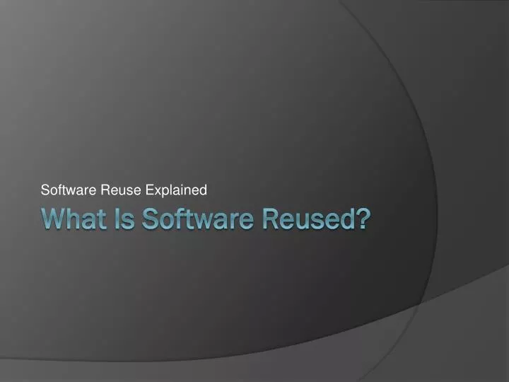 what is software reused